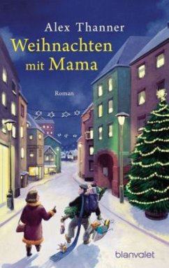 Weihnachten mit Mama - Thanner, Alex