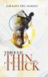 THROUGH THIN AND THICK - Bild 1