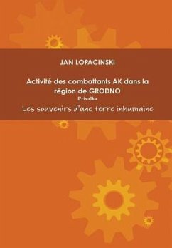 Activité des combattants AK dans la région de GRODNO - Lopacinski, Jan