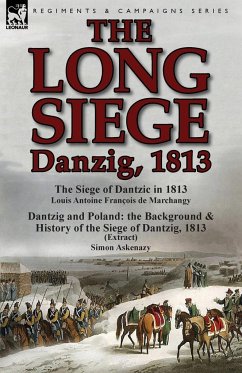 The Long Siege - De Marchangy, Louis Antoine Francois; Askenazy, Simon