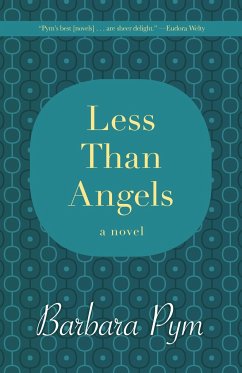 Less Than Angels - Pym, Barbara