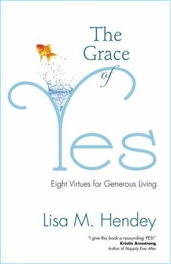 The Grace of Yes - Hendey, Lisa M