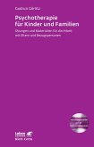 Psychotherapie für Kinder und Familien (Leben lernen, Bd. 179) (eBook, ePUB)