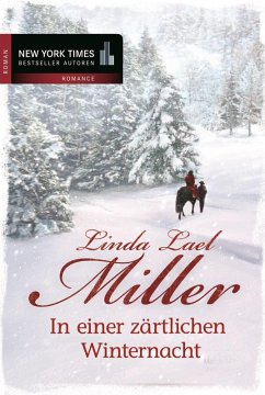 In einer zärtlichen Winternacht / Montana Creeds Bd.4 (eBook, ePUB) - Miller, Linda Lael