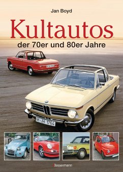 Die Kultautos der 70er und 80er Jahre - Boyd, Jan