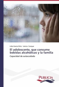 El adolescente, que consume bebidas alcohólicas y la familia - García Ortiz, Lidia;Casique, Leticia