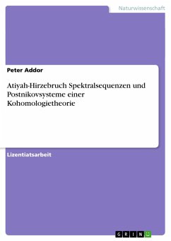 Atiyah-Hirzebruch Spektralsequenzen und Postnikovsysteme einer Kohomologietheorie - Addor, Peter