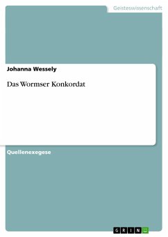 Das Wormser Konkordat - Wessely, Johanna