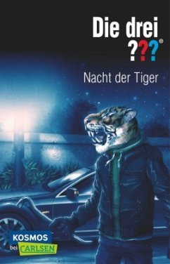 Nacht der Tiger / Die drei Fragezeichen Bd.159 - Sonnleitner, Marco