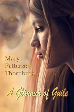 Glimmer of Guile (eBook, ePUB) - Thornburg, Mary Patterson