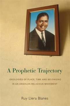 Prophetic Trajectory (eBook, PDF) - Blanes, Ruy Llera