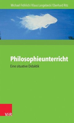 Philosophieunterricht (eBook, PDF) - Langebeck, Klaus; Ritz, Eberhard; Fröhlich, Michael