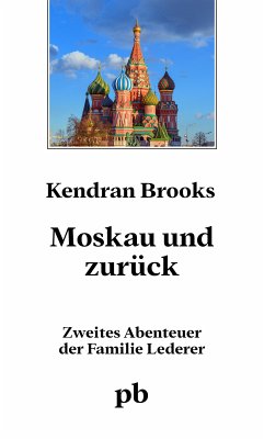 Moskau und zurück (eBook, ePUB) - Brooks, Kendran