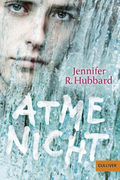 Atme nicht - Hubbard, Jennifer R.