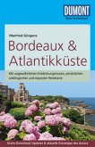 DuMont Reise-Taschenbuch Reiseführer Bordeaux & Atlantikküste