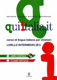 Qui Italia.it. Corso di lingua italiana per stranieri. Livello B1 Qui Italia.it. Corso di lingua italiana per stranieri. Livello B1