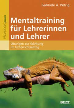 Mentaltraining für Lehrerinnen und Lehrer - Petrig, Gabriele A.