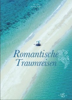 Romantische Traumreisen - Trifoni, Jasmina