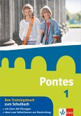 Pontes 1. Das Trainingsbuch zum Schulbuch