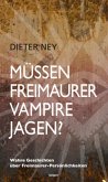 Müssen Freimaurer Vampire jagen?