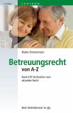 Betreuungsrecht von A - Z