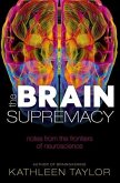 The Brain Supremacy