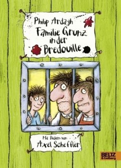 Familie Grunz in der Bredouille / Familie Grunz Bd.3 - Ardagh, Philip