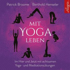 Mit Yoga leben - Broome, Patrick;Henseler, Berthold