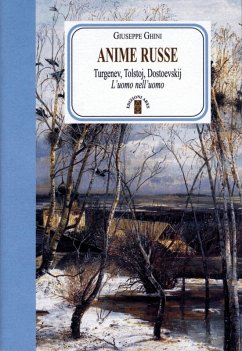 Anime russe. Turgenev, Tolstoj, Dostoevskij. L'uomo nell'uomo Cover Anime russe. Turgenev, Tolstoj, Dostoevskij. L'uomo nell'uomo