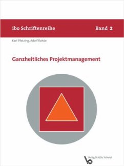Ganzheitliches Projektmanagement - Pfetzing, Karl;Rohde, Adolf