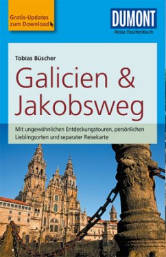 DuMont Reise-Taschenbuch Reiseführer Galicien & Jakobsweg - Büscher, Tobias