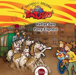 Rettet den Pony-Express / Tom Turbo Bd.34 (1 Audio-CD) - Brezina, Thomas