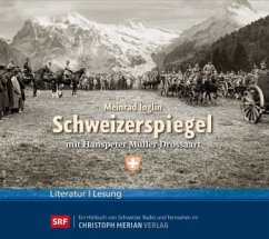 Schweizerspiegel, 4 Audio-CDs - Inglin, Meinrad