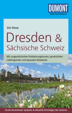 DuMont Reise-Taschenbuch Reiseführer Dresden & Sächsische Schweiz - Klose, Siiri
