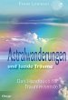 Astralwanderungen und luzide Träume - Bild 1