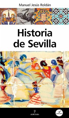 Historia de Sevilla - Roldán Salgueiro, Manuel Jesús