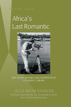 Africa's Last Romantic - Reynolds, Glenn;Brom Spencer, Olga