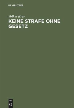 Keine Strafe ohne Gesetz - Krey, Volker