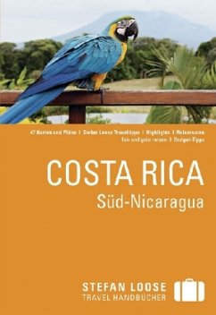 Stefan Loose Travel Handbücher Costa Rica, Süd-Nicaragua - Reichardt, Julia