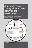 A Living Systems Theory of Vocational Behavior and Development