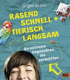 Rasend schnell und tierisch langsam - Brater, Jürgen