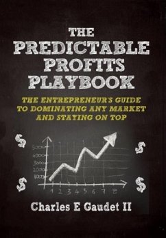 The Predictable Profits Playbook - Gaudet II, Charles E.