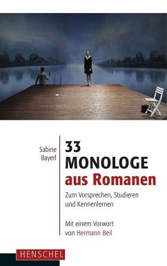 33 Monologe aus Romanen - Bayerl, Sabine