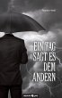 Ein Tag sagt es dem andern - Bild 1