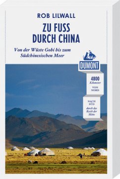 DuMont Reiseabenteuer Zu Fuss durch China - Lilwall, Rob