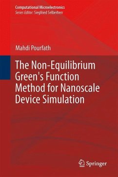The Non-Equilibrium Green's Function Method for Nanoscale Device Simulation - Pourfath, Mahdi