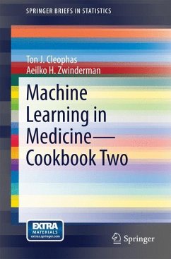 Machine Learning in Medicine - Cookbook Two - Cleophas, Ton J.;Zwinderman, Aeilko H.