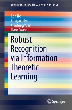 Robust Recognition via Information Theoretic Learning - He, Ran;Hu, Baogang;Yuan, Xiaotong