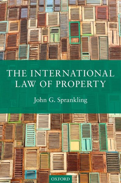 The International Law of Property (eBook, PDF) The International Law of Property (eBook, PDF)