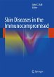 Skin Diseases in the Immunocompromised - Bild 1